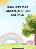 Hirni und das Farbenland der Gefühle