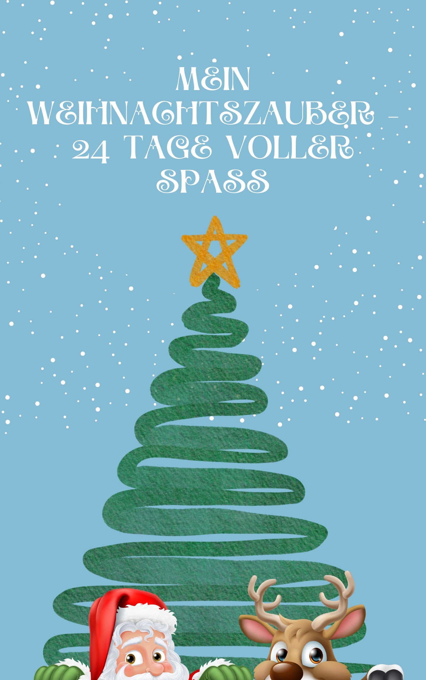 Mein Weihnachtszauber - 24 Tage voller Spaß