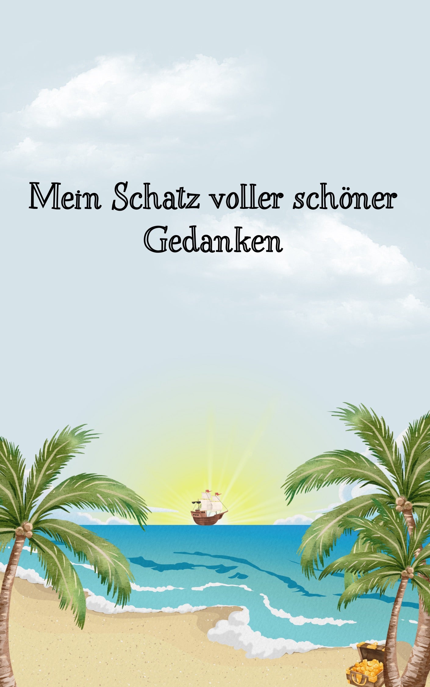Mein Schatz voller schöner Gedanken – Mutmach-Sprüche & Bastelanleitung (PDF)